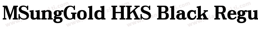 MSungGold HKS Black Regular字体转换